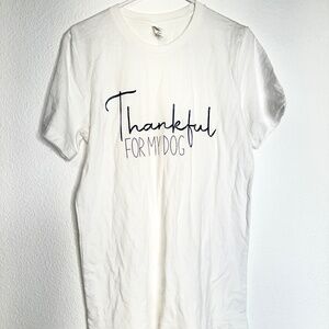 "Thankful for my Dog" Dog Mom T-Shirt